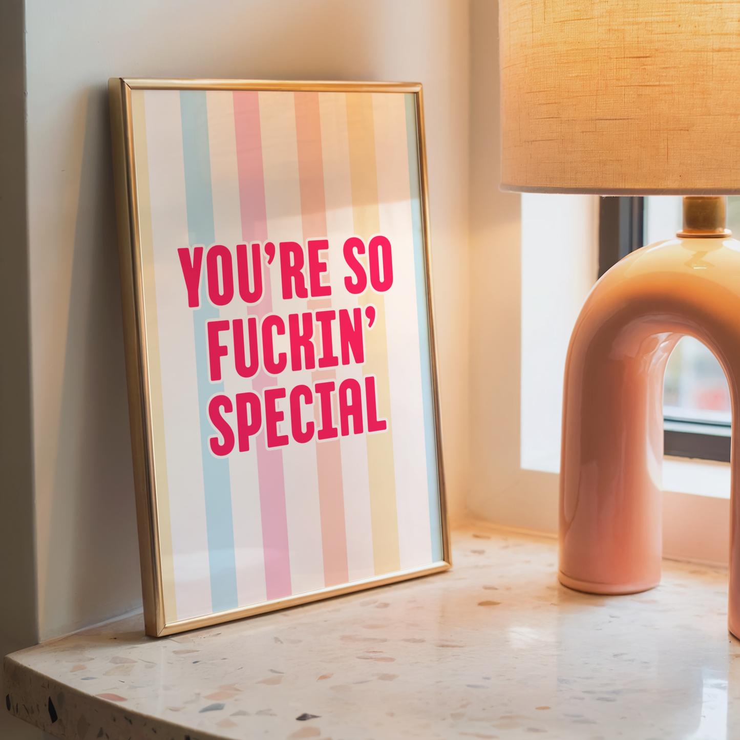 You're So Fuckin' Special - Home Print - Wall Decor