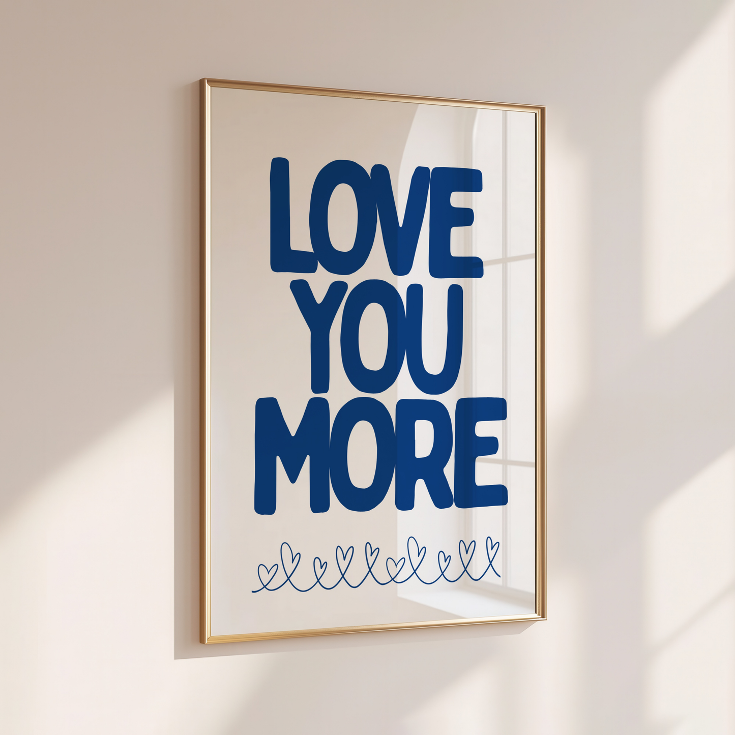 Love You More - Home Print - Wall Decor