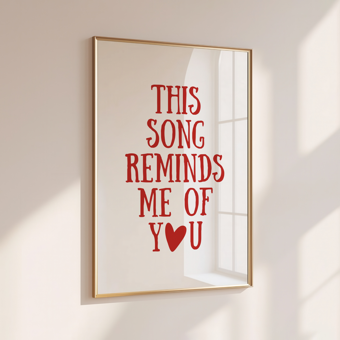 This Song Reminds Me of You - Home Print - Wall Decor