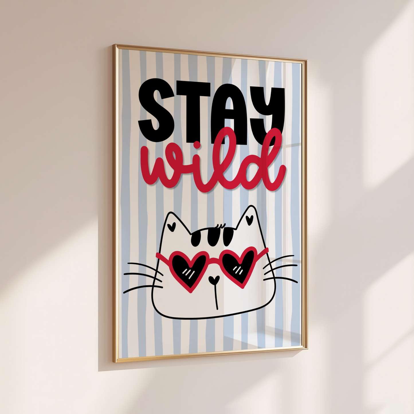 Stay Wild - Home Print - Wall Decor - Quirky Prints - Kids Room Prints