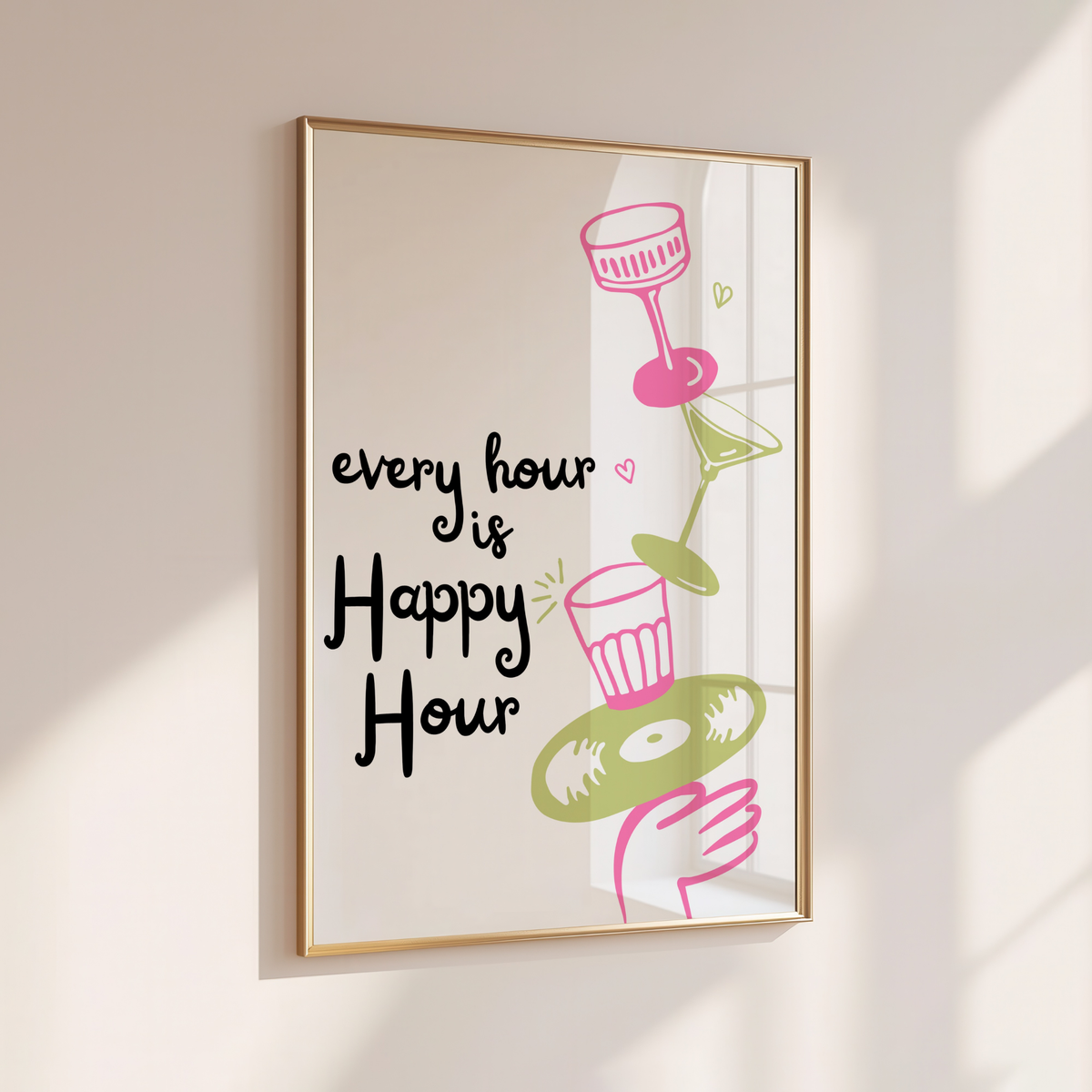 EVERY HOUR IS HAPPY HOUR