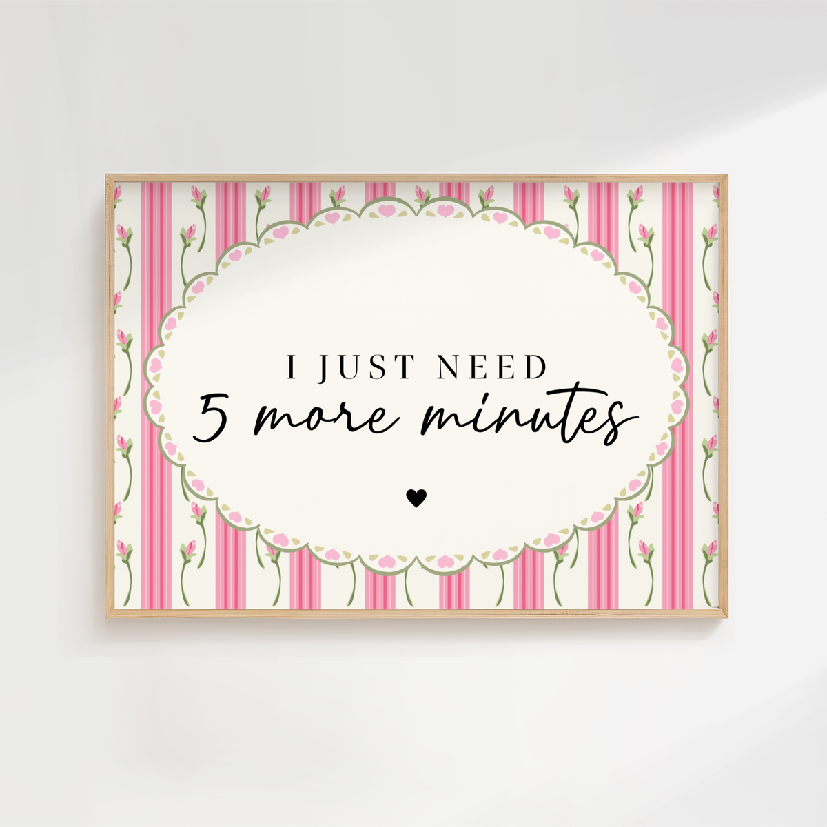 5 MORE MINUTES