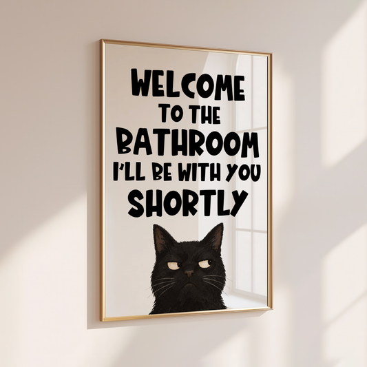 WELCOME TO THE BATHROOM