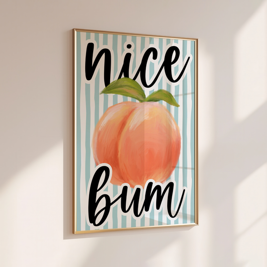 Nice Bum - Home Print - Wall Decor - Bathroom Prints