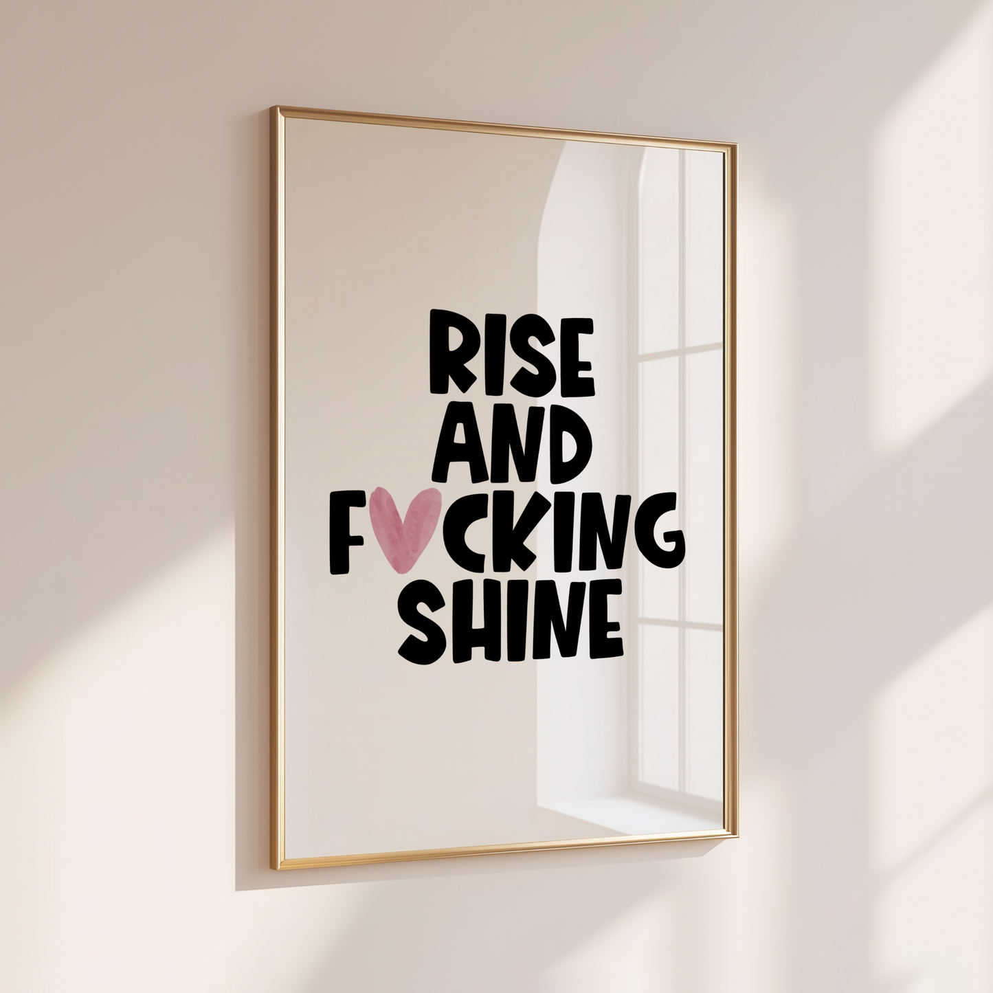 Rise & Shine - Home Print - Wall Decor - Sweary Prints