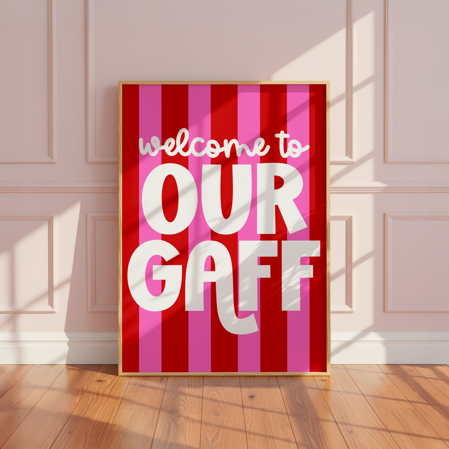 Welcome to Our Gaff - Home Print - Wall Decor - Quirky Prints