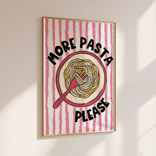 MORE PASTA PLEASE