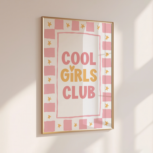 Cool Girls Club - Home Print - Wall Decor - Kids Room Prints