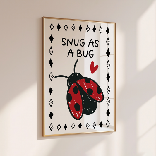 Snug as a Bug - Home Print - Wall Decor - Kids Room Prints