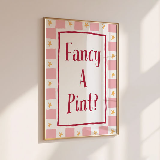 Fancy a Pint? - Home Print - Wall Decor