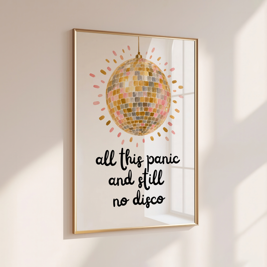 ALL THIS PANIC AND STILL NO DISCO