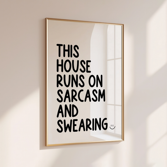 Sarcasm & Swearing - Home Print - Wall Decor - Quirky Prints
