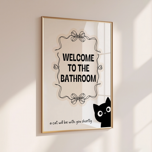 Welcome to the Bathroom - Home Print - Wall Decor - Quirky Prints -  Bathroom
