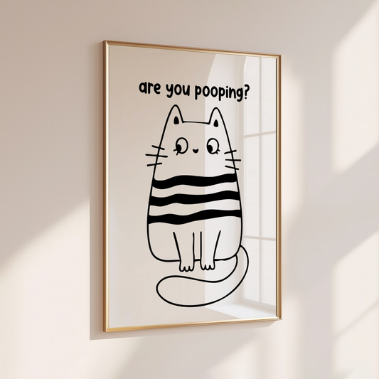 Are you Pooping? - Home Print - Wall Decor - Quirky Prints - Bathroom