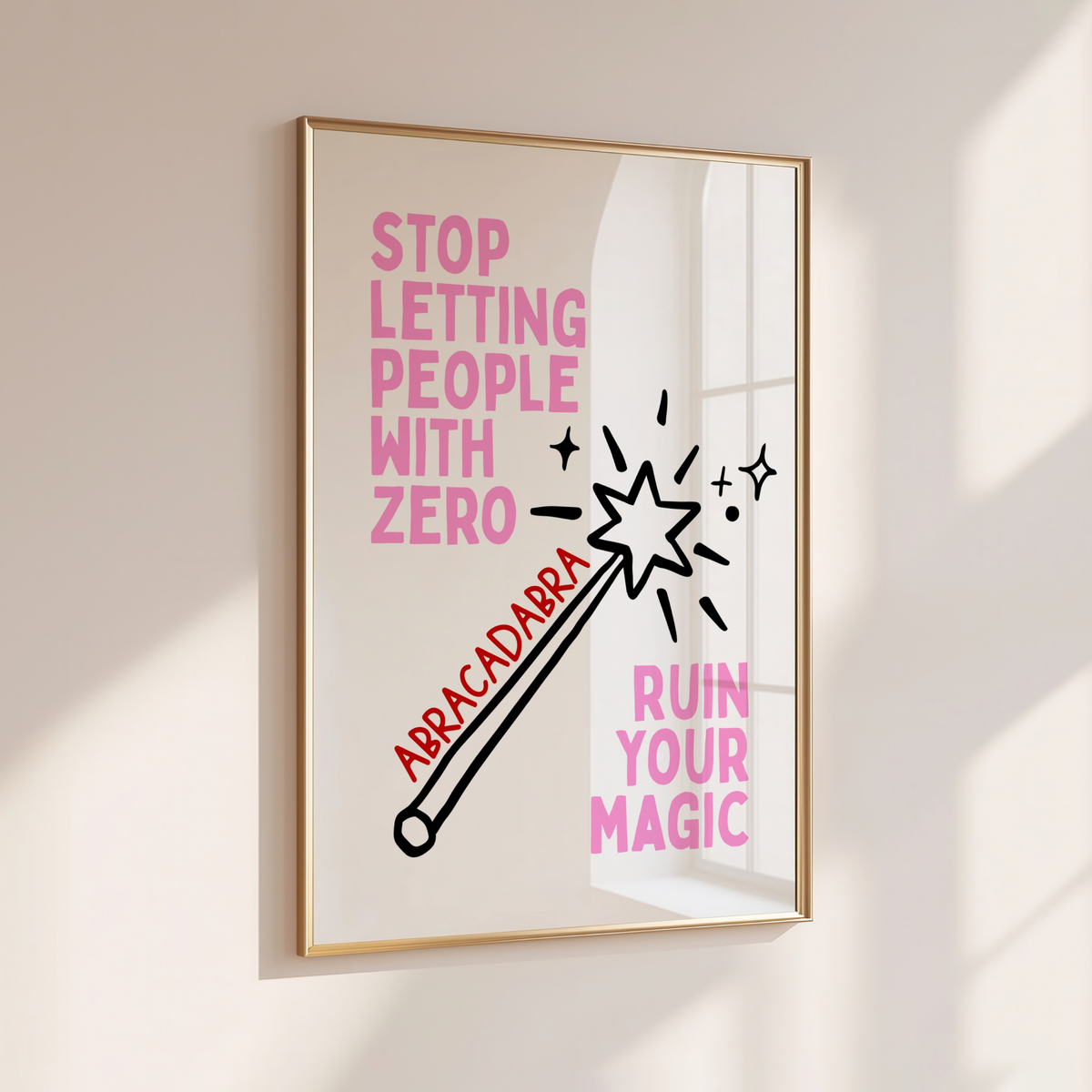 STOP LETTING PEOPLE RUIN YOUR MAGIC