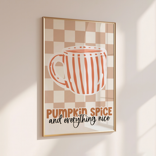 PUMPKIN SPICE & EVERYTHING NICE