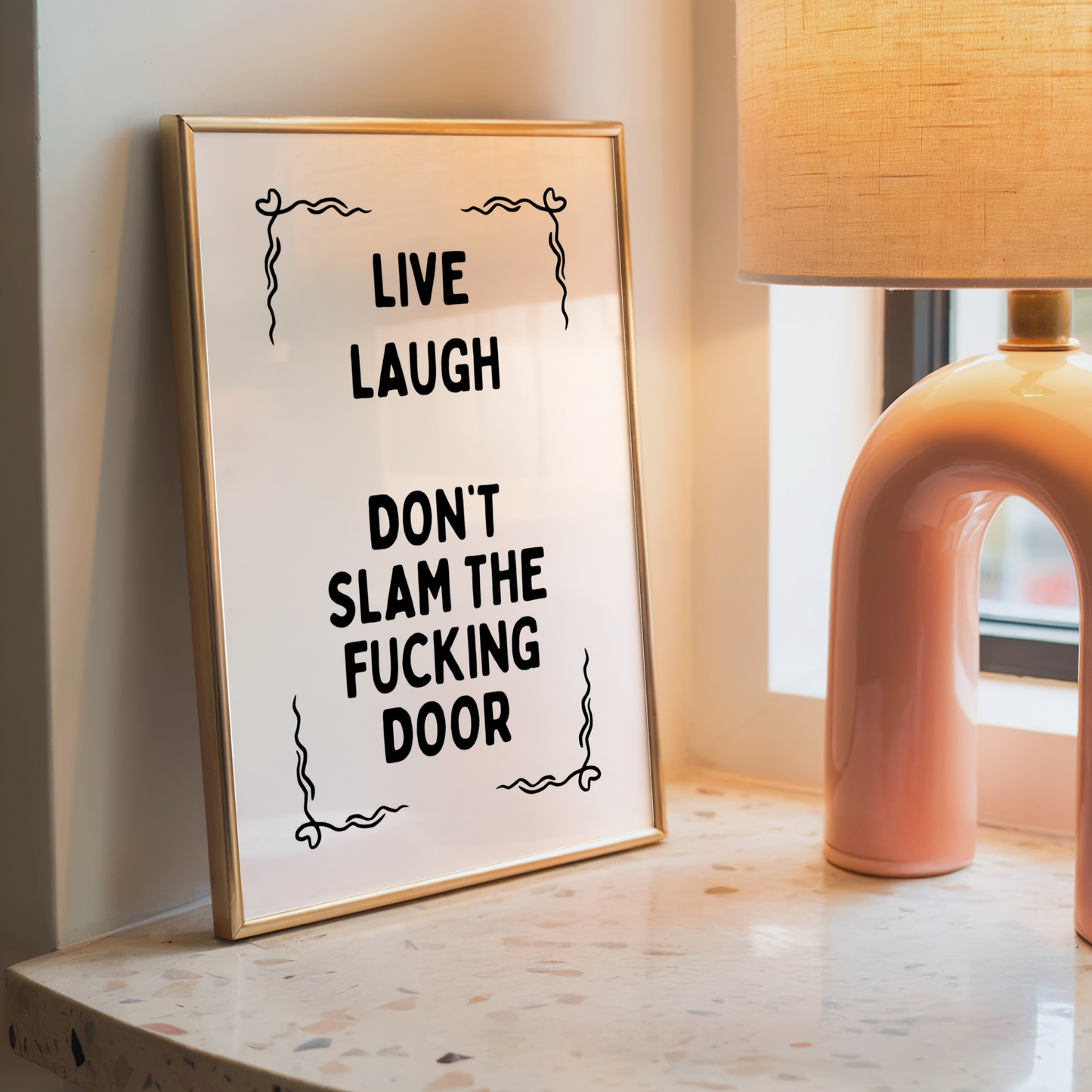 Live Laugh Don't Slam the Fucking Door - Home Print - Wall Decor - Sweary Prints
