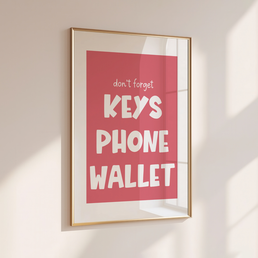 Keys Phone Wallet - Home Print - Wall Decor