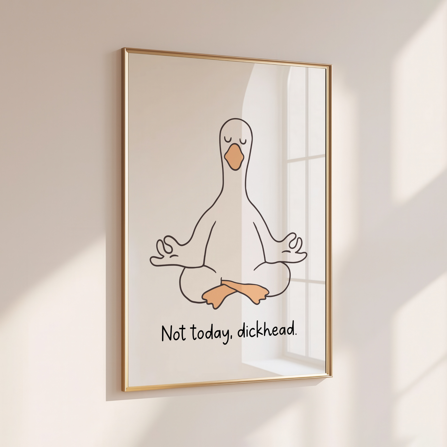Not today, dickhead. - Home Print - Wall Decor - Quirky Decor