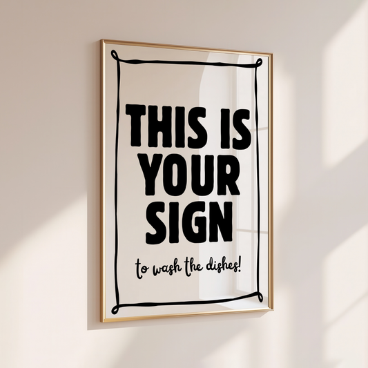 THIS IS YOUR SIGN