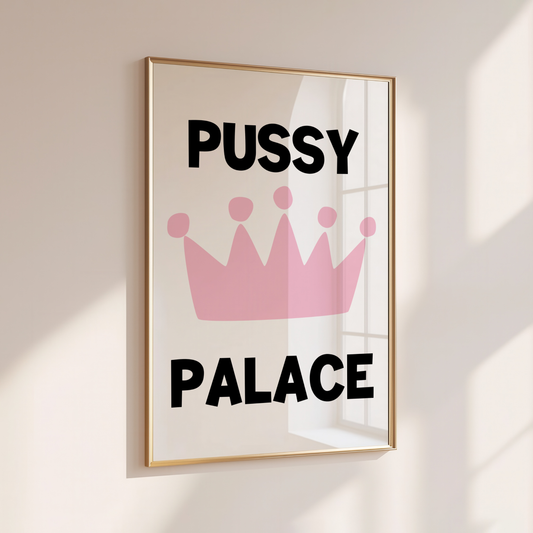 Pussy Palace - Home Print - Wall Decor - Quirky Prints