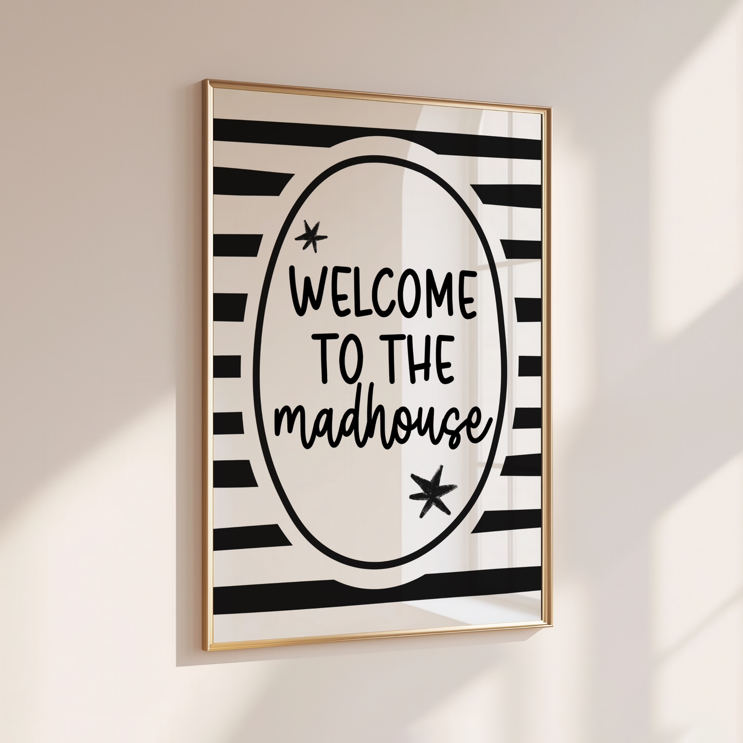 Welcome to the Madhouse - Home Print - Wall Decor - Quirky Decor