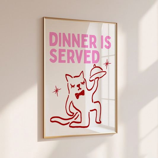 DINNER IS SERVED