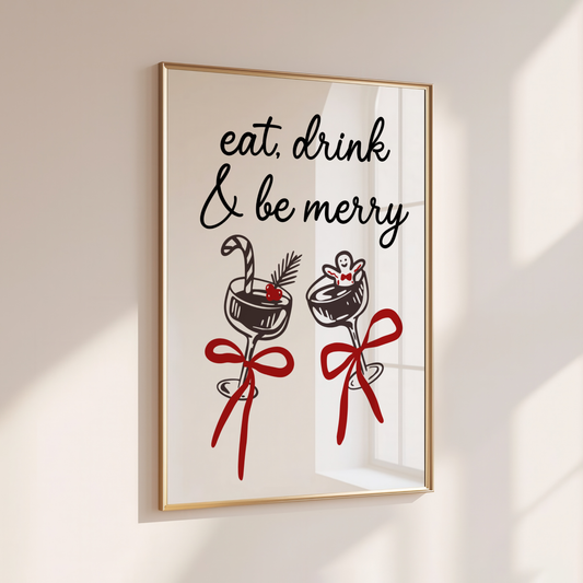 EAT, DRINK & BE MERRY