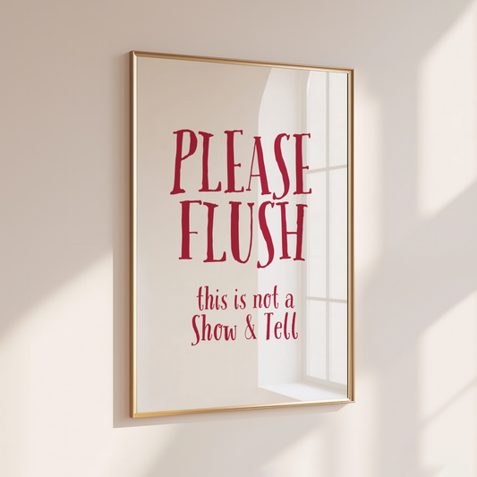 PLEASE FLUSH