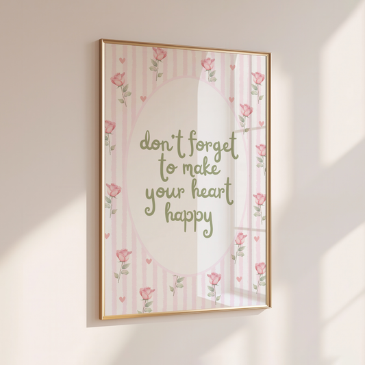 MAKE YOUR HEART HAPPY